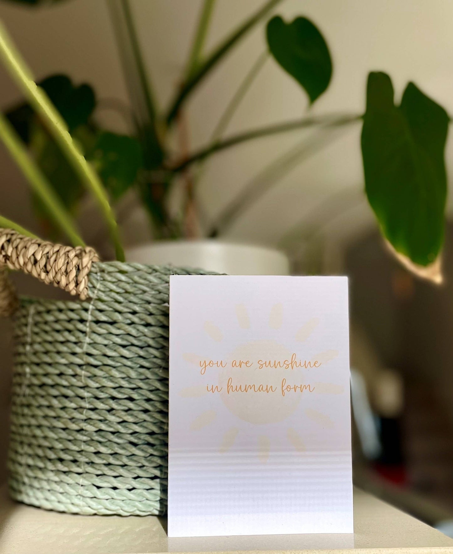 You Are Sunshine in Human Form - Friendship Card